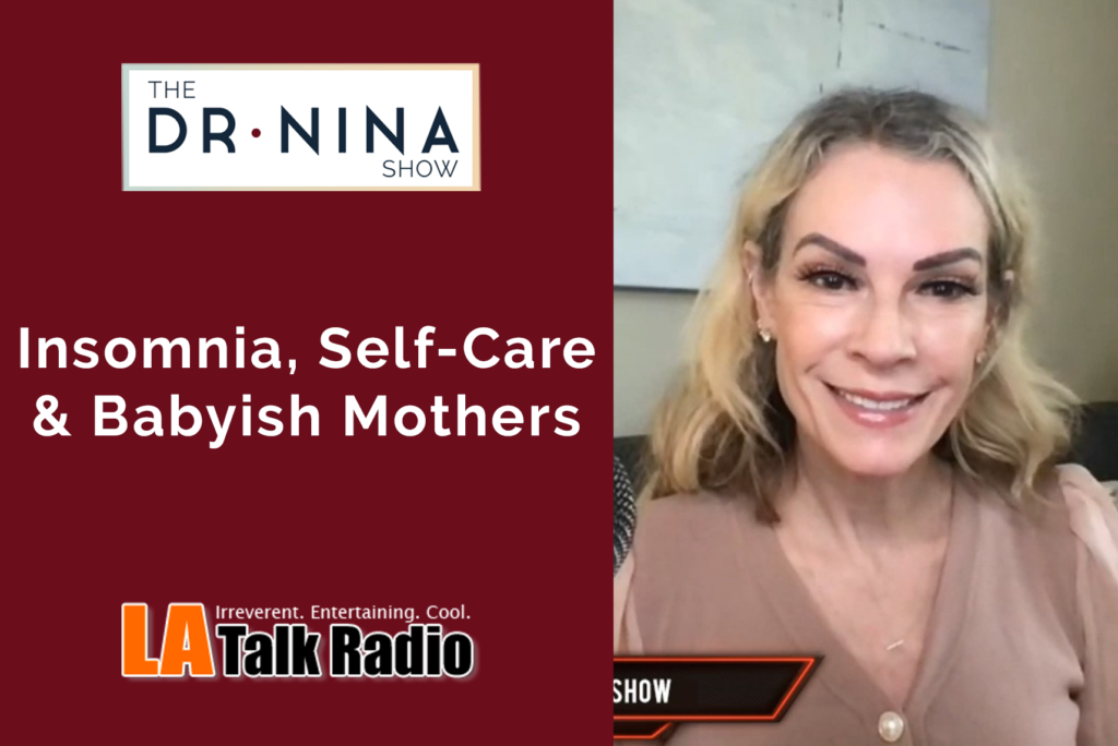 Insomnia, Self-Care & Babyish Mothers
