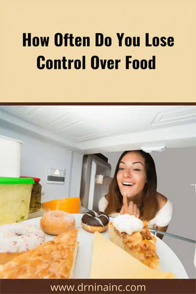 how often do you lose control over food