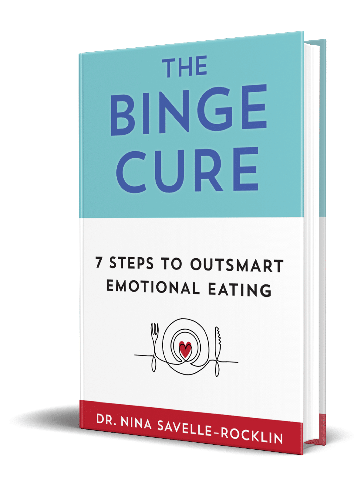 The Emotional Eating Book: The Binge Cure – 7 Steps to Outsmart Emotional Triggers and Reclaim Control