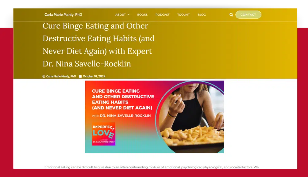 Cure Binge Eating and Other Destructive Eating Habits (and Never Diet Again) with Expert Dr. Nina Savelle-Rocklin